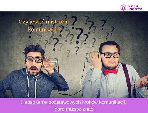Czy jesteś mistrzem komunikacji